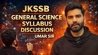 SYLLABUS DISCUSSION GENERAL SCIENCE#jkssb #upsc #jkpsc #generalstudies #education #ias #ssccgl