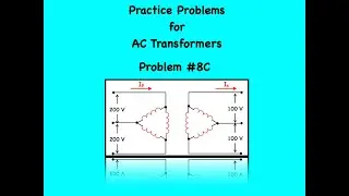 Delta - Delta Transformer Analysis -  Problem #8C