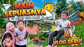 Serunya Main di Tebet Eco Park 🌳 | Playground, Olahraga, dan Petualangan Anak Seharian!