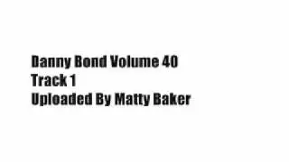 Danny Bond Volume 40 - Track 1 Aint Your Sweet Thing