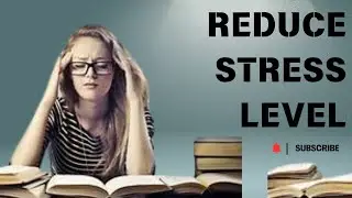 Reduce stress level of your child .