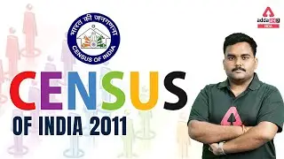 Census 2011 | Census Of India 2011 | GK Analysis
