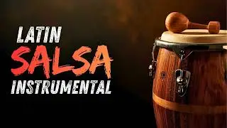 Dancing Salsa Instrumental | High-Energy Groove Mix