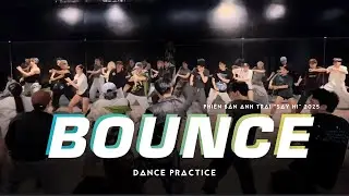 BOUNCE - Negav, Sơn.K, Lohan, Jaysonlei, Hải Nam | Dance Practice