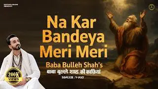Baba Bulleh Shah | ਬਾਬਾ ਬੁੱਲ੍ਹੇ ਸ਼ਾਹ | Heart Touching Punjabi Kalam By V-Nay | Poetry | Shayari 66