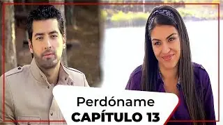 Perd&oacute;name - Cap&iacute;tulo 13 (Doblado al espa&ntilde;ol)