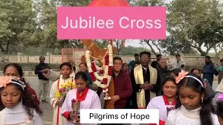 Jubilee cross ka swagat || संत फ़िलिप चर्च ⛪️ || Bhatti mines