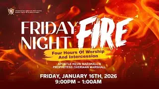 PPPMI ||Friday Night Fire || January16th,2026||