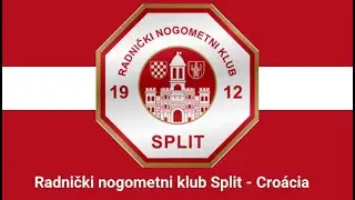 Hino do Radnički nogometni klub Split -  Cro&aacute;cia (Legendado)
