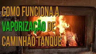 Como Funciona a Vaporização de Caminhão Tanque