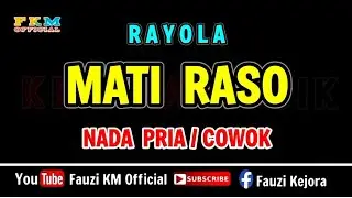 MATI RASO - RAYOLA ( KARAOKE ) NADA PRIA / COWOK