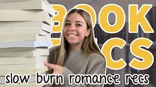 SLOW BURN ROMANCE RECOMMENDATIONS