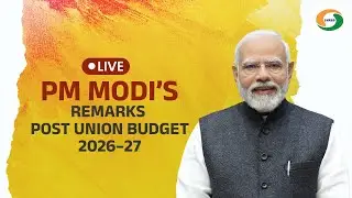 LIVE | PM Modi’s Remarks Post Union Budget 2026–27
