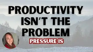 Why New Year Productivity Advice Makes You Shut Down