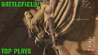 Battlefield 1: Top Plays
