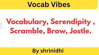 Vocabulary, Serendipity, Scramble, Brow, Jostle@vocabvibes07 #vocabulary#serendipity#scramble#brow