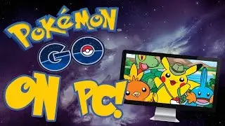КАК УСТАНОВИТЬ POKEMON GO НА СВОЙ ПК! (БЕСПЛАТНО И ЛЕГКО)