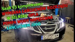 WARTO CZEKAĆ CZY ZROBIĆ? URWIE SIĘ CZY NIE? SAAB 93  SILNIK OPLA, WYMIANA ŁAŃCUCHA ROZRZĄDU, BALANSU