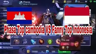 Top Phasa Cambodia🇰🇭 Vs Top Fanny Indonesia🇮🇩