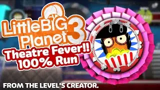 LBP3 | Theatre Fever!! Ft. Marlon Random: All Goodies 100%