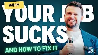 Why your job SUCKS...and how to fix it