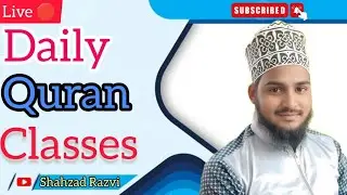 Live 🔴 Daily Quran Classes Shahzad Razvi Mumbai 👍