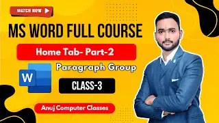 MS Word Class 3 in Hindi | Paragraph Group Explained | Complete MS Word Course Day-3