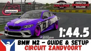 iRacing BMW M2 Zandvoort Guide 1:44.5 Circuit Zandvoort BMW M2 Track Guide