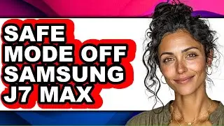 How to Safe Mode Off Samsung J7 Max (easy Method)