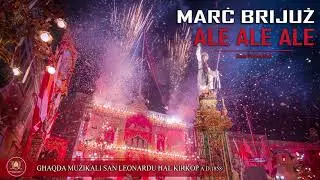 Ale Ale ALe - Marc Brijuz - San Leonardu Hal Kirkop
