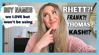 BABY BOY NAMES WE LOVE BUT WONT BE USING | BABY NAME IDEAS 2021 | Hair By Kelsie