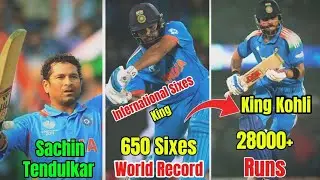 World Record !! Break Rohit Sharma !! Virat Kohli !! 28000+ Runs !! 650 Sixes !! 