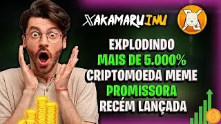 XAKAMARU INU: EXPLODINDO MAIS DE 5.000% CRIPTOMOEDA MEME PROMISSORA REC&Eacute;M LAN&Ccedil;ADA