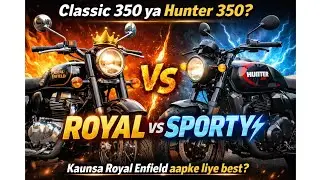 Classic 350 ya Hunter 350? 🤔 Kaunsa Royal Enfield aapke liye best? 😱 Sachchai jaan lo 🫣 Comparison!