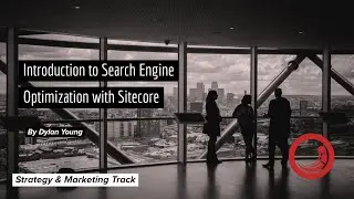 Introduction to SEO in Sitecore
