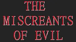 (YTP) - The Miscreants of Evil Teaser
