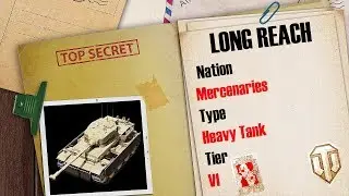 World of Tanks Mercenary Files #3 Long Reach