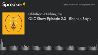 OKC Show Episode 2.3 - Rhonda Boyle