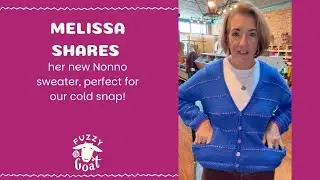 Melissa shares her new Nonno sweater, perfect for our cold snap!