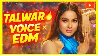 🔥 TALWAR VOICE EDM 🔥 | Razor Sharp Vocals | High Energy Dance Mix | QueenX.57 ⚡