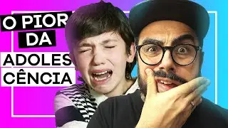 O PIOR DA ADOLESCÊNCIA | VERBORRAGIA EP. 17