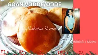 Goan Vodde/Odde|@akshatasrecipes  | Sweet Puris | Christmas recipes#goan#voddee#christmas#goaneats