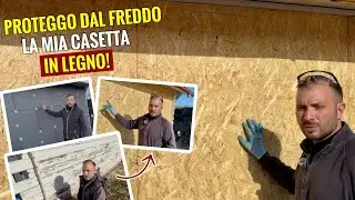 IL CAPPOTTO ALLA MIA CASETTA IN LEGNO - ISOLAMENTO FAI DA TE 🔨 