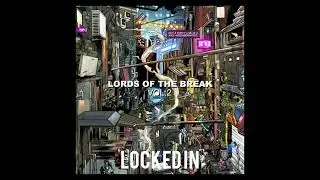 BreakTunes - Locked In ( Lords Of The Break Vol.2 ) Bboy Music 2026