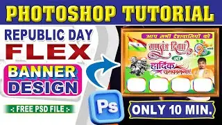 26 January Republic Day Flex Banner Design in Photoshop II photoshop me Flex Design Kase Banaye 2024