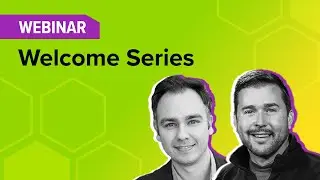 Webinar: Welcome Series