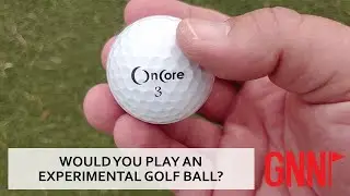 Is OnCore's experimental Vero X1 golf ball my new ball?