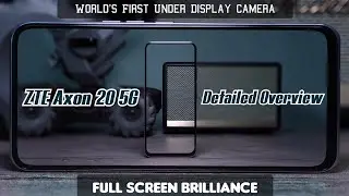 ZTE Axon 20 5G - Detailed Overview ( World's First Under Display Camera A20 Unboxing )