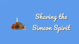 Sharing the Simeon Spirit - Baptism of Our Lord