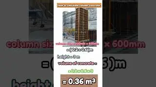 How to calculate column concrete | construction site #